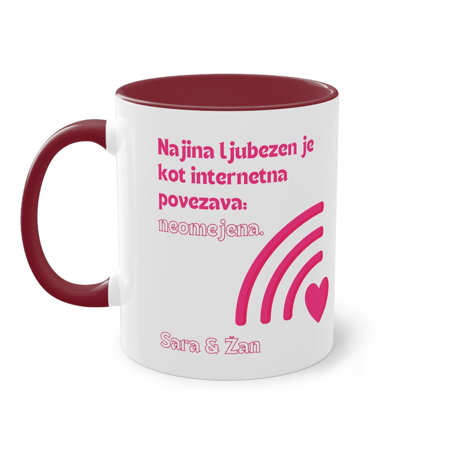 Personalizirana skodelica "Najina Ljubezen je kot Internetna Povezava. Neomejena"