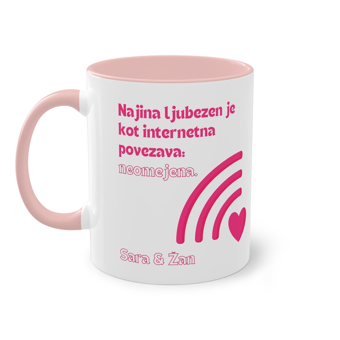 Personalizirana skodelica "Najina Ljubezen je kot Internetna Povezava. Neomejena"